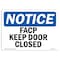 Signmission OSHA Notice, 3.5" Height, FACP Keep Door Closed Sign, 5" X 3.5", Landscape OS-NS-D-35-L-12411 - alternate 1
